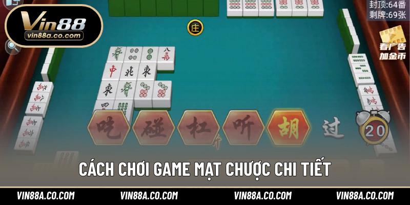 Cách chơi game mạt chược chi tiết