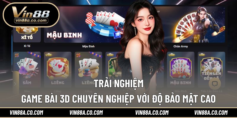 Trải nghiệm game bài chuyên nghiệp với độ bảo mật cao