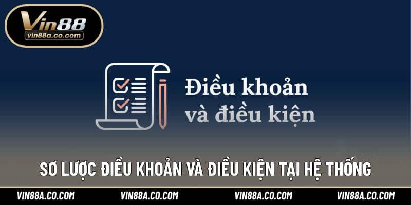 Sơ lược điều khoản và điều kiện tại hệ thống