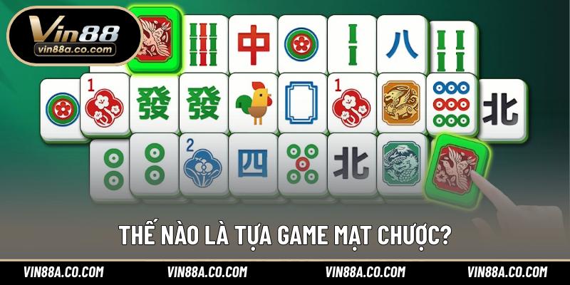 Thế nào là tựa game mạt chược?